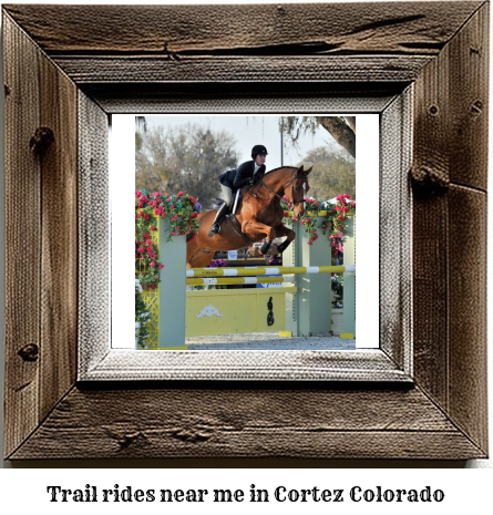 trail rides near me in Cortez, Colorado